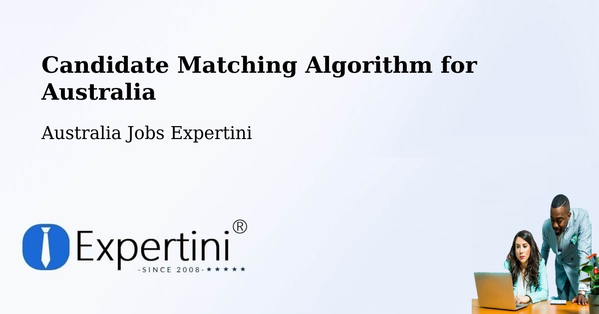 Candidate Matching Algorithm Overview – Bathurst - Australia Jobs Expertini