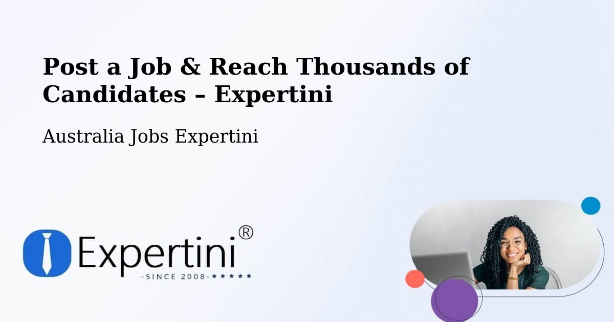 Post a Job in Bathurst – Hire the Right Talent - Bathurst, Australia Jobs Expertini