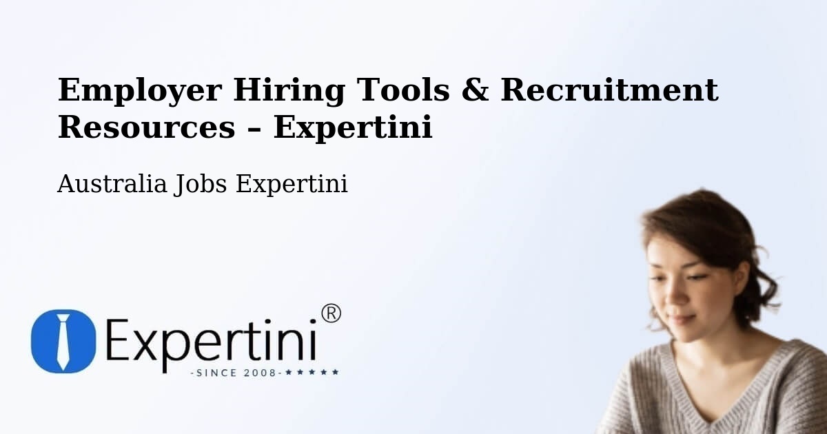 Employer Hiring Tools & Recruitment Resources – Bathurst - Bathurst, Australia Jobs Expertini