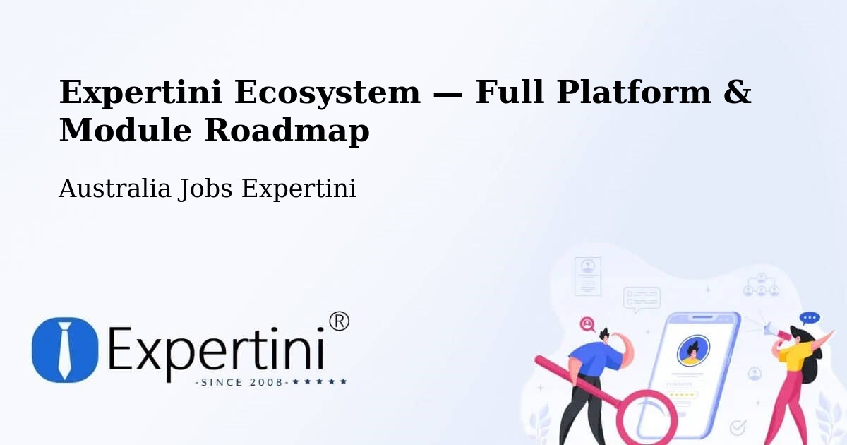 Expertini Ecosystem — Full Platform & Module Roadmap – Bathurst